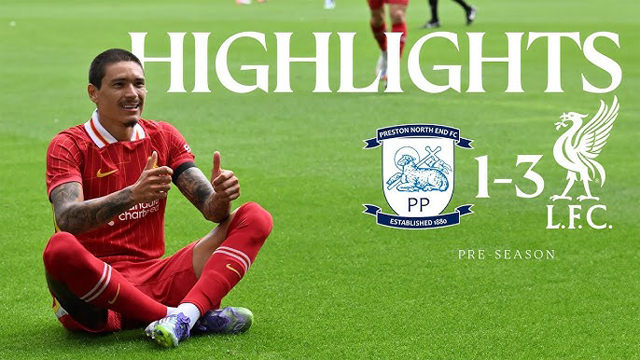 ไฮไลท์กระชับมิตร! หงส์บุกอัดเปรสตัน 3-1